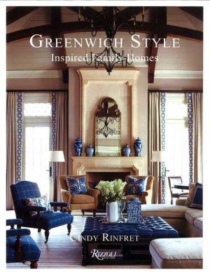 Greenwich Style - Inspired Family Homes by Cindy Rinfret.jpg